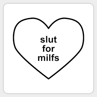 Slut For MILFs Sticker